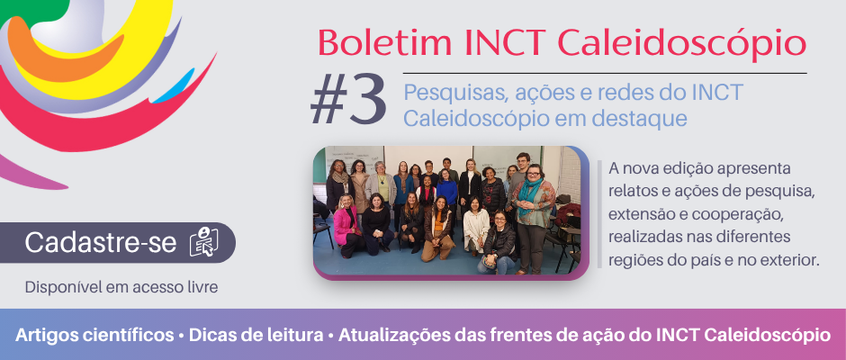Boletim #3 do INCT Caleidoscópio: A Nucleação Centro-Oeste do INCT Caleidoscópio está em movimento