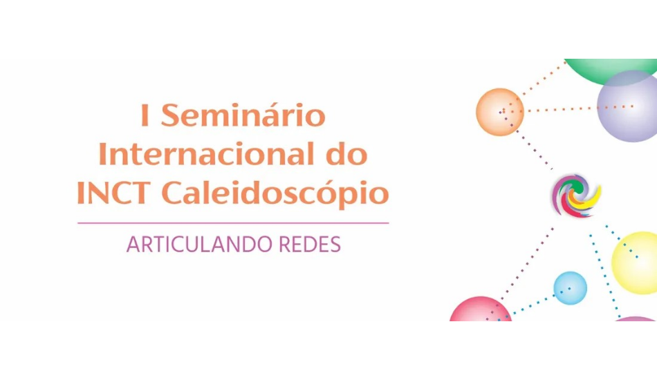 Conferência sobre resistência das mulheres nas ciências abre o I Seminário Internacional do INCT Caleidoscópio