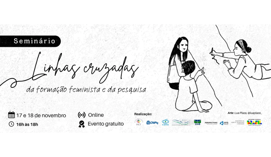Seminário Linhas cruzadas da formação feminista e da pesquisa. INCT Caleidoscópio