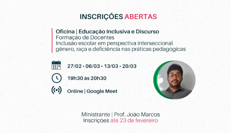Oficina “Educação Inclusiva e Discurso” abre inscrições para debate sobre inclusão escolar em perspectiva interseccional. INCT Caleidoscópio