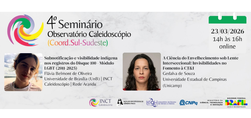 IV Seminário do Observatório Caleidoscópio. INCT Caleidoscópio.