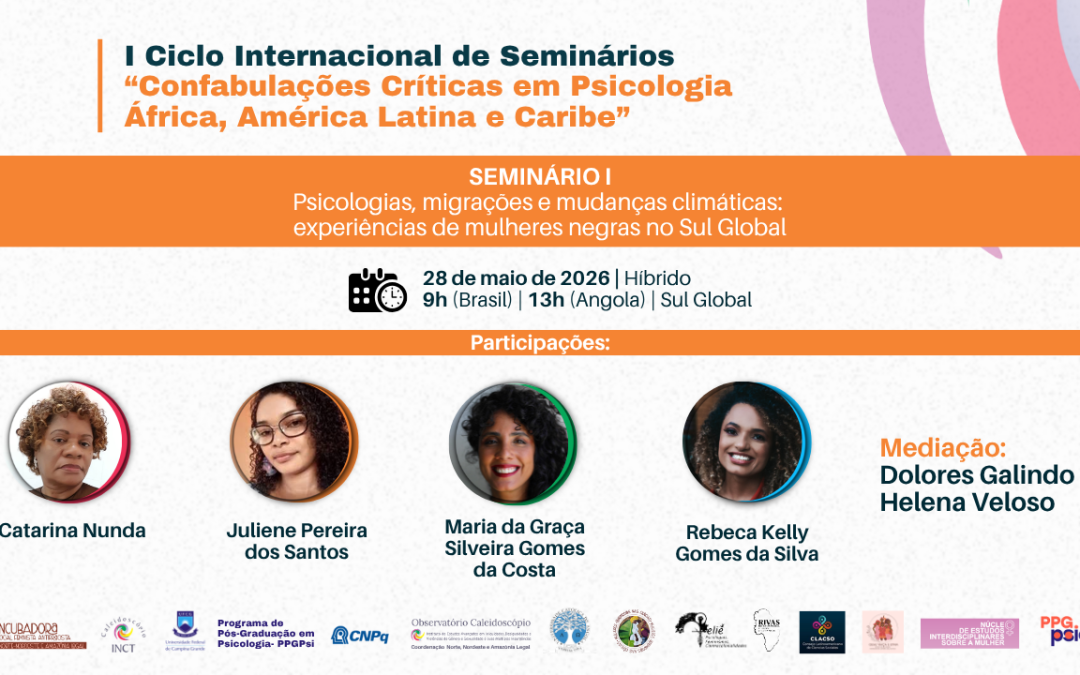 I Ciclo Internacional de Seminários “Confabulações Críticas em Psicologia África, América Latina e Caribe” abre inscrições para encontro híbrido no dia 28 de maio