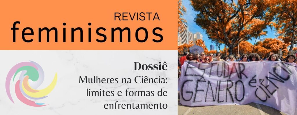 Dossiê “Mulheres na Ciência” do Observatório Caleidoscópio é publicado na Revista Feminismos
