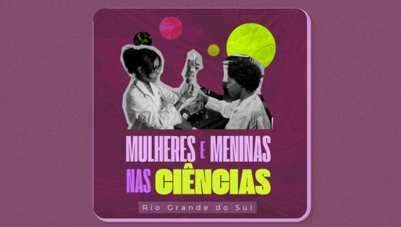Cartilha educativa valoriza as mulheres na ciência do Rio Grande do Sul