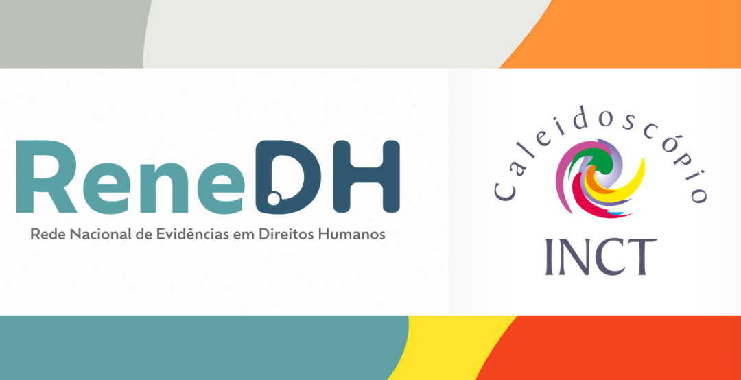 INCT Caleidoscópio passa a integrar a Rede Nacional de Evidências em Direitos Humanos