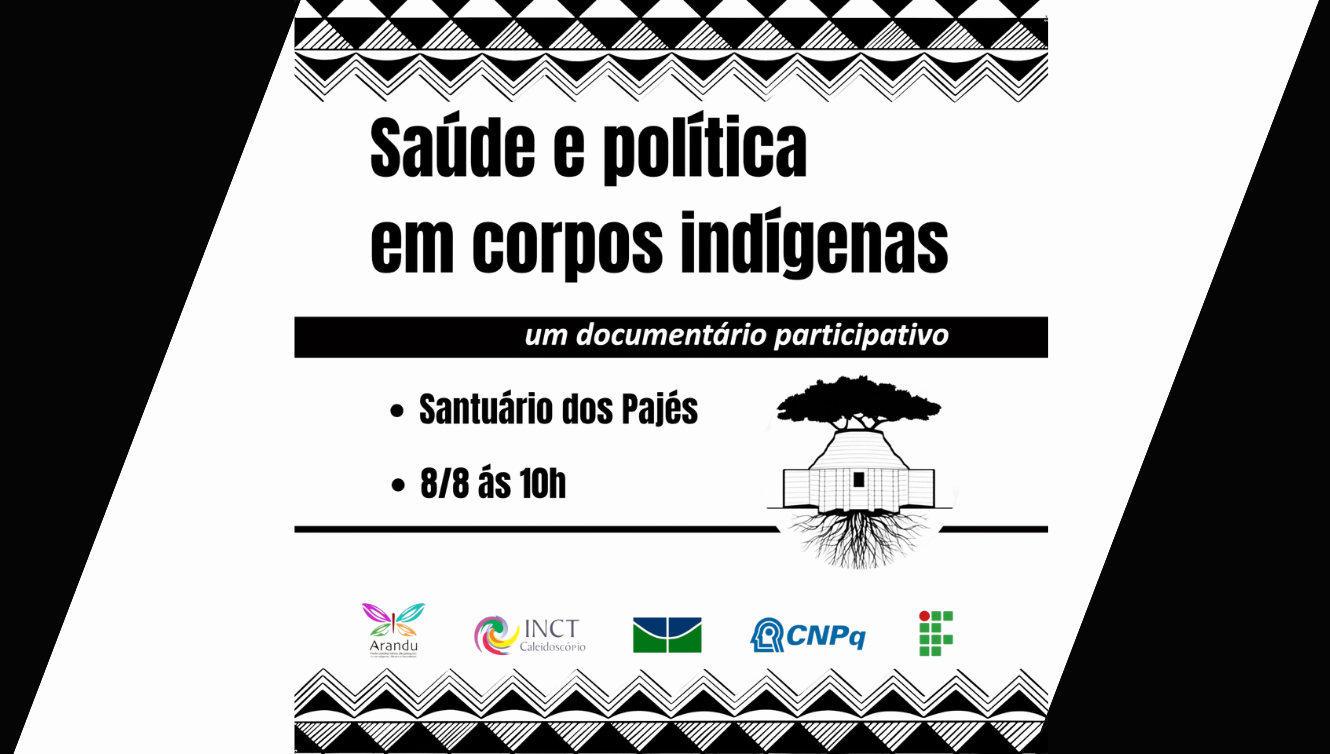 Arandu – Rede Colaborativa de Pesquisa Povos Indígenas, Gênero e Sexualidade, da Incubadora Social do INCT Caleidoscópio, convida toda a comunidade, especialmente mulheres indígenas jovens, mulheres de corpos diversos, crianças e anciãs, para encontro "Saúde e Política em Corpos Indígenas" e construção de documentário participativo.