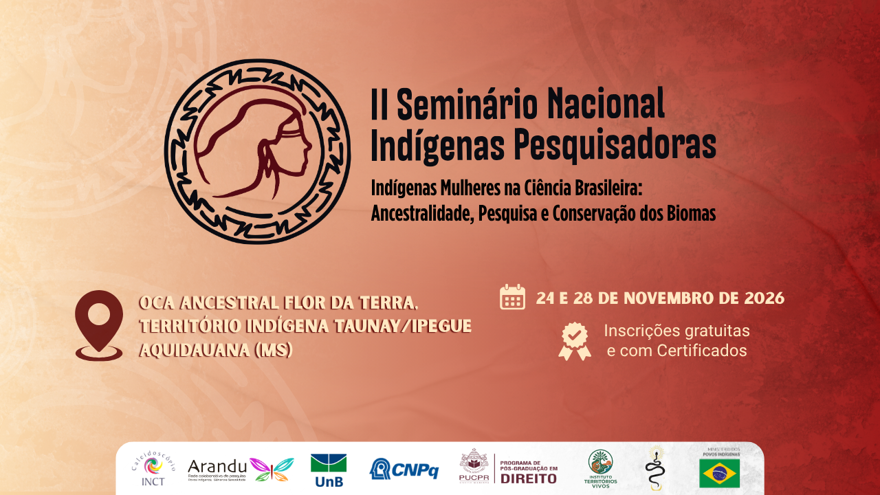 II Seminário Nacional de Indígenas Pesquisadoras se desloca da universidade para o território Taunay/Ipegue