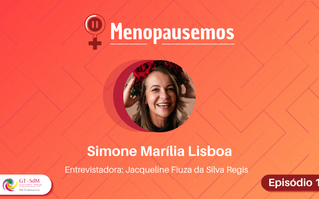 Menopausemos estreia podcast com debate sobre menopausa, envelhecimento e mulheres no mundo do trabalho